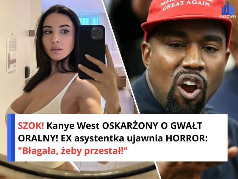 SZOK! Kanye West OSKARŻONY O GWAŁT ORALNY! EX asystentka ujawnia HORROR: "Błagała, żeby przestał!"